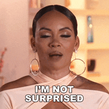 I'M Not Surprised Evelyn Lozada GIF - I'M Not Surprised Evelyn Lozada Basketball Wives GIFs