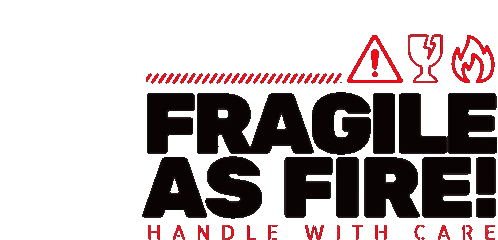 Fire Fragile Sticker - Fire Fragile As Stickers