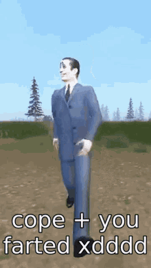 a man in a suit and tie is walking in a field with the words cope + you farted xdddd