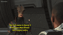 a video game character says my full name is gorot 2 heraron mal dinest got inoste ledra