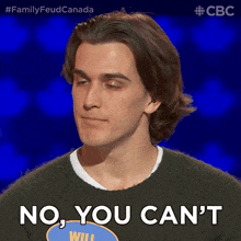 No You Can'T Family Feud Canada GIF - No You Can'T Family Feud Canada I'M Afraid That'S Not Possible GIFs