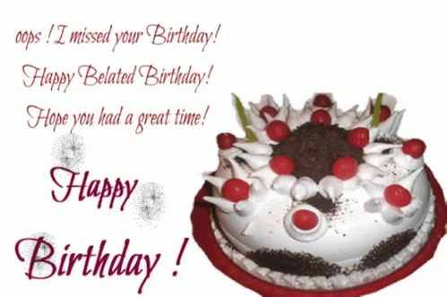 belated birthday wishes images | Belated birthday wishes, Happy birthday  greetings, Happy birthday cakes