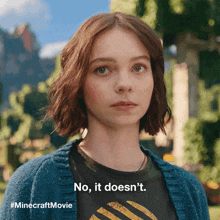 a woman says no it does n't in a minecraft movie advertisement