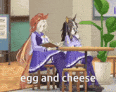 two anime girls are sitting at a table with the words egg and cheese written on the bottom .