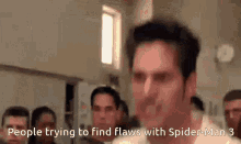 People Trying To Find Flaws With Spiderman3 Tobey Maguire GIF - People Trying To Find Flaws With Spiderman3 Tobey Maguire Flash Thompson GIFs