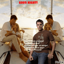 a picture of a man on a boat with the words good night written above him