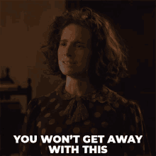 You Wont Get Away With This Effie Newsome GIF - You Wont Get Away With This Effie Newsome Murdoch Mysteries GIFs