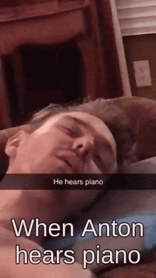 Anton He Hears Piano GIF - Anton He Hears Piano Wake Up GIFs