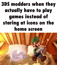a meme about 3ds modders when they actually have to play games