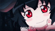 a close up of a girl with red eyes and geno irl written below her