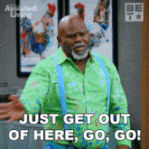 Just Get Out Of Here Go Go Leroy Brown GIF - Just Get Out Of Here Go Go Leroy Brown Assisted Living GIFs