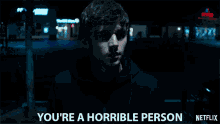 Youre A Horrible Person Alex Standall GIF - Youre A Horrible Person Alex Standall Miles Heizer GIFs