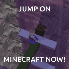 Jump On Jump On Minecraft GIF - Jump On Jump On Minecraft Memelie GIFs