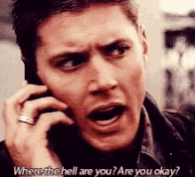 Where The Hell Are You Are You Okay Jensen Ackles GIF - Where The Hell Are You Are You Okay Jensen Ackles Dean Winchester GIFs