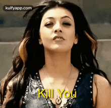 I Will Kill You.Gif GIF - I Will Kill You Kajal Angry GIFs