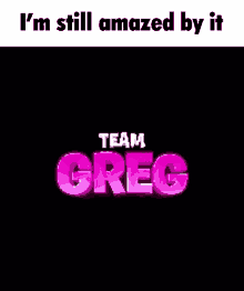 Teamgreg GIF - Teamgreg GIFs