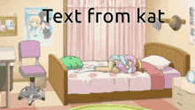 a cartoon of a girl laying on a bed with the text " text from kat " above her