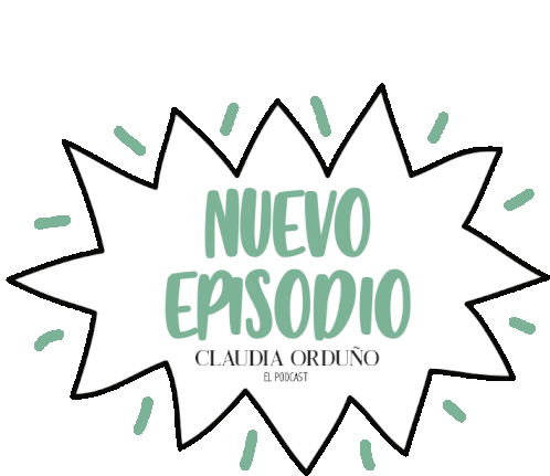 El Podcast De Claudia Claudia Orduno Sticker - El Podcast De Claudia Claudia Orduno Claudia Orduño Stickers
