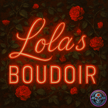 a neon sign for lola 's boudoir with red roses