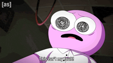 a cartoon character says that this isn 't my fault