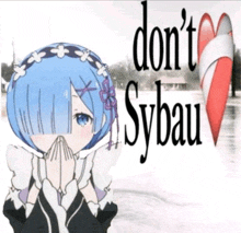a picture of a girl with blue hair and the words don 't sybau