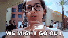 We Might Go Out Nufo GIF - We Might Go Out Nufo We May Head Out GIFs