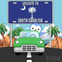 a welcome to south carolina sign with a penguin driving a green car