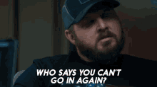 Who Says You Cant Go In Again Sonny Quinn GIF