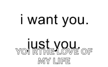 i want you love just you