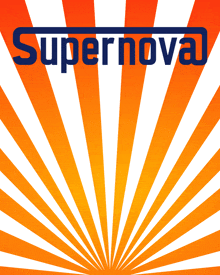 an orange and white striped background with the words supernova on it
