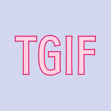 Tgif Thank God It'S Friday GIF - Tgif Thank God It'S Friday Happy Friday GIFs