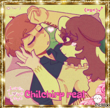 a picture of a man and a woman kissing with the words love love chilchirp real