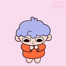 a cartoon drawing of a person with blue hair and the words happy homieo on the bottom