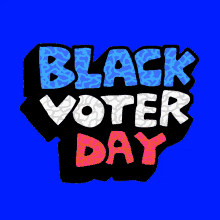 Black Voter Day African American Vote GIF - Black Voter Day Black Vote African American Vote GIFs