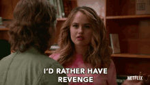 Id Rather Have Revenge Payback GIF - Id Rather Have Revenge Payback Getting Even GIFs