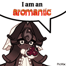 a cartoon character says i am an aromatic in a speech bubble