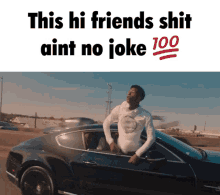 Hi Friends 100 GIF - Hi Friends 100 No Joke GIFs
