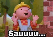 Sauuuu Bob The Builder GIF