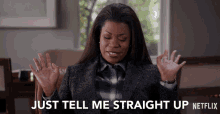 Just Tell Me Straight Up Grace And Frankie GIF - Just Tell Me Straight Up Grace And Frankie Be Honest GIFs
