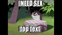 I Need Sex Top Text GIF