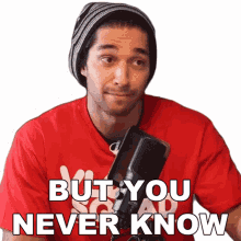 but you never know wil dasovich superhuman you can never be too sure you dont always know but sometimes theres no way of telling