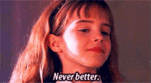 Never Better Hermione GIF - Never Better Hermione Emma Watson GIFs
