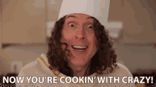 Cooking With Crazy GIF - Weird Al Now Youre Cookin With Crazy GIFs