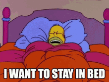 Homer The Simpsons GIF - Homer The Simpsons I Want To Stay In Bed GIFs