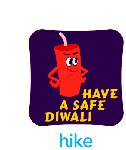 Have A Safe Diwali Be Safe Sticker - Have A Safe Diwali Be Safe Be Careful Stickers