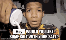 Salt Would You Like Some Salt GIF - Salt Would You Like Some Salt Salty GIFs