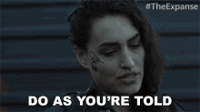 Do As Youre Told Rosa Gilmore GIF - Do As Youre Told Rosa Gilmore The Expanse GIFs