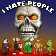 a poster that says i hate people with a skull