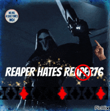 a poster that says reaper hates reaper 76 and has a hand pointing at it