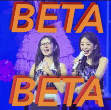 two girls standing next to each other with the words beta beta